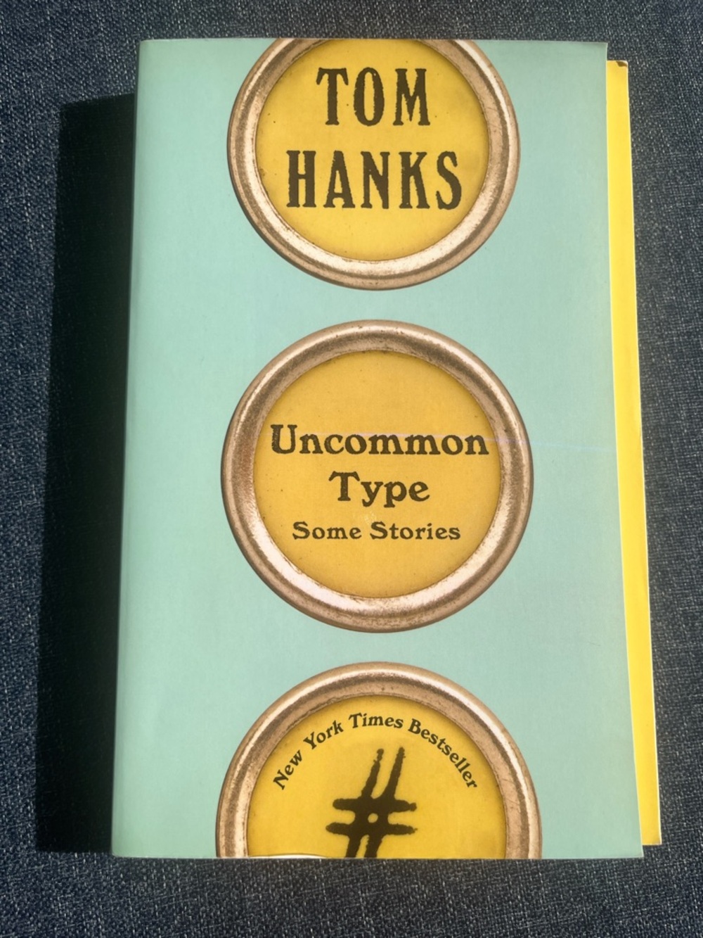 Uncommon Type: Some Stories by Tom Hanks